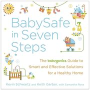 Baby Safe In Seven Steps Babyganics Guide - $13.99 ($3.00 Off)