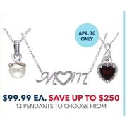 Pendants - April 30th Only - $99.99 (Up To $250.00 off)