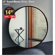 22" Round Mirror - $14.97 (25% off)