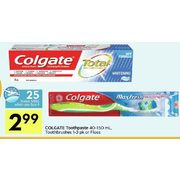 Colgate Toothpaste, Toothbrushes Or Floss - $2.99