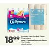 Cashmere Ultra Plus Bath Tissue Or Longo's Essentials Bathroom Tissue - $18.99