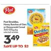 Post Shreddies, Honey Bunches Of Oats Or Honeycomb Cereal - $3.49 (Up to $2.00 off)