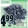 Organic Bluberries - $4.99
